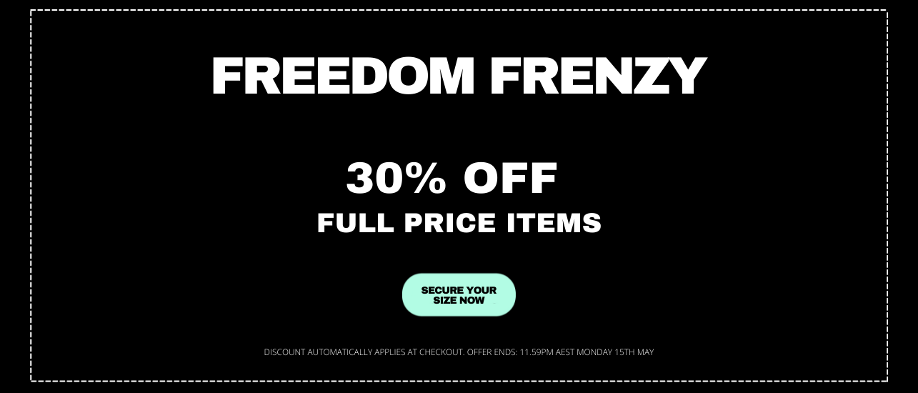 FREEDOM FRENZY: 30% OFF SELECTED STYLES